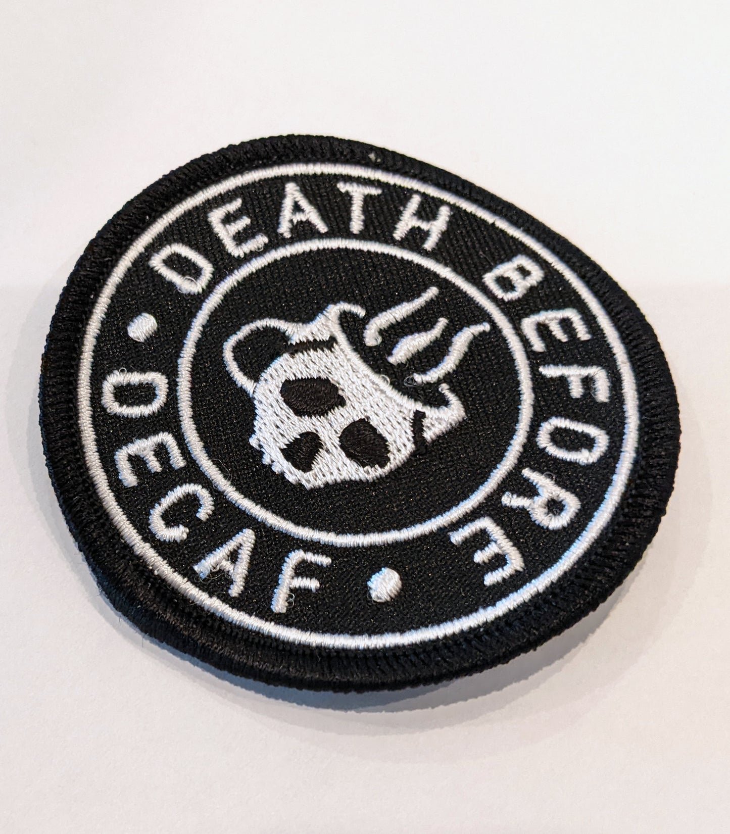 Death Before Decaf Coffee Embroidered Patch