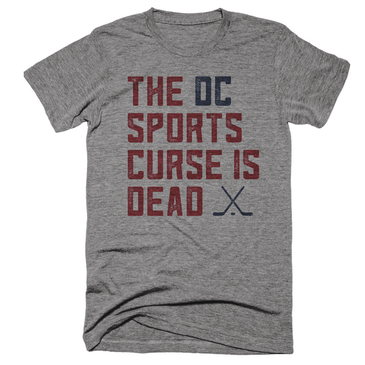 The DC Sports Curse Is Dead T-Shirt